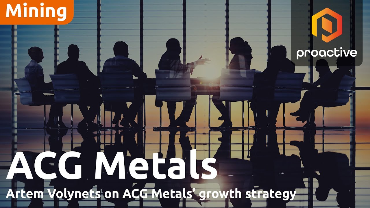 ACG Metals CEO says board and management support ambitious growth strategy 