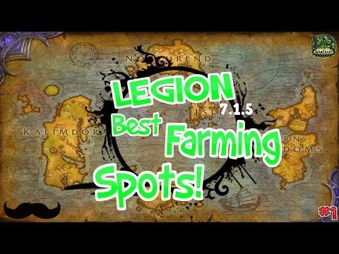WoW Legion : Best Farming Spots - Challenge #1! - Legion 7.1.5