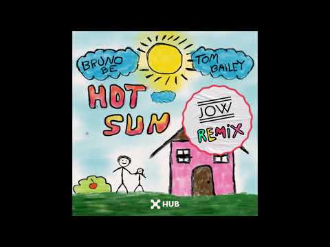 Bruno Be, Tom Bailey – Hot Sun (Jow Remix)