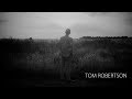 Tom Robertson - What You've Become (Feat ...