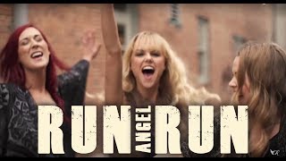 Runaway Angel - &quot;Run Angel Run&quot; - Official Music Video