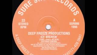 Deep Freeze Productions - Ice Breakin'