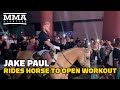 Jake Paul Rides Horse To Open Workout | Paul vs. Silva | MMA Fighting