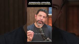 Diversificação: Estratégia inteligente pra sua carteira