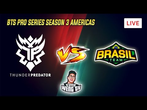 🟢[LIVE] Thunder Predator vs Team Brazil (BO2) Group Stage | BTS Pro Series Season 3: Americas