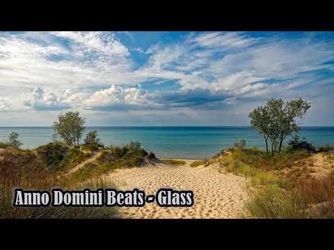 Anno Domini Beats - Glass