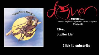 T.Rex - Jupiter Liar
