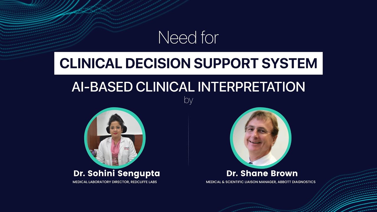 AI in Clinical Decision Support Systems | Dr. Sohini Sengupta & Dr. Shane Brown | Redcliffe Labs