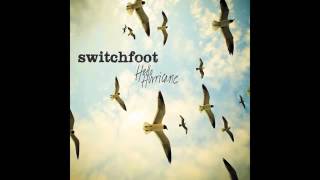 Switchfoot   Sing It Out Official Audio