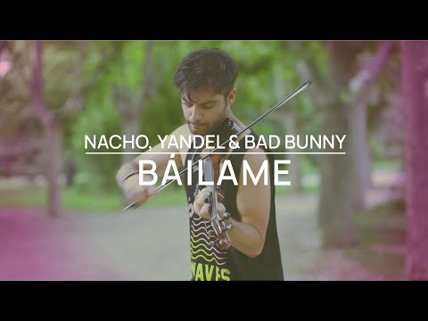 Nacho - Bailame - Violín cover Jose Asunción