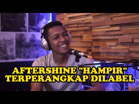 OMWAWES RASAN-RASAN : AFTERSHINE HAMPIR TERPERANGKAP DI LABEL