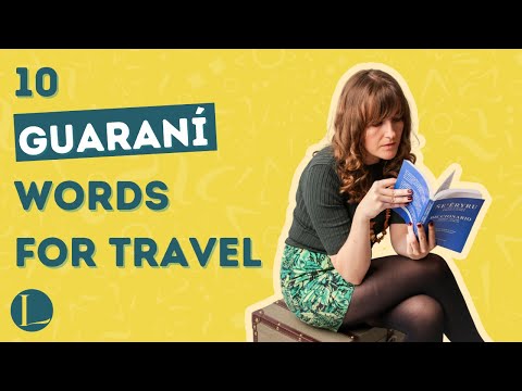 10 Guaraní Words Every Traveller Needs for Paraguay