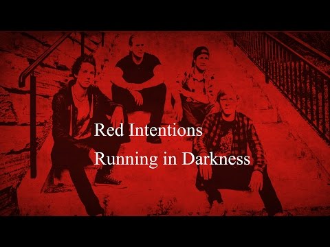 Red Intentions - Running in Darkness