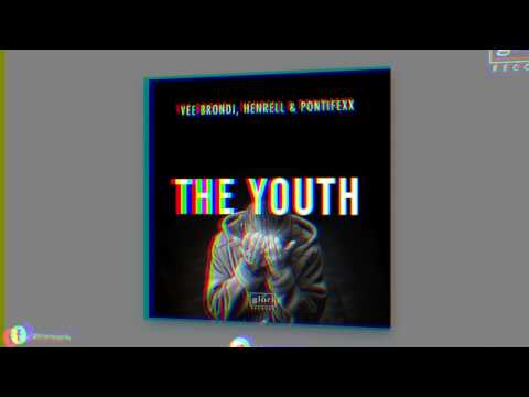 Vee Brondi, Henrell & Pontifexx - The Youth [Glorie Records]