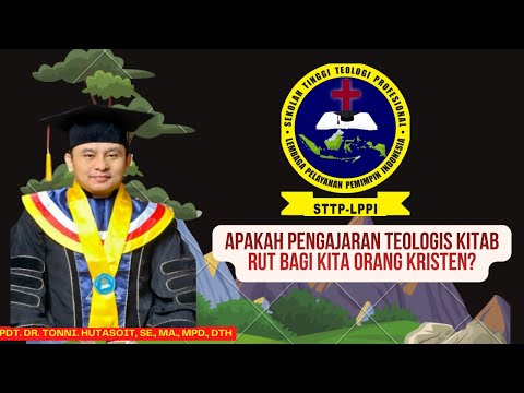 1183. APAKAH PENGAJARAN TEOLOGIS KITAB RUT BAGI KITA ORANG KRISTEN? Dr. TONY HUTASOIT, DTh