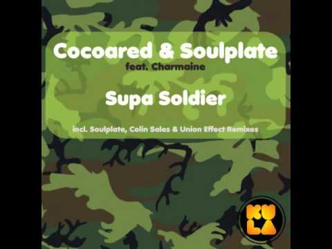 Cocoared & Soulplate feat. Charmaine Supa Soldier Soulplate Midnight Mix