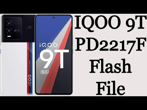 Iqoo 9T PD2217F Flash File Firmware – Stock ROM