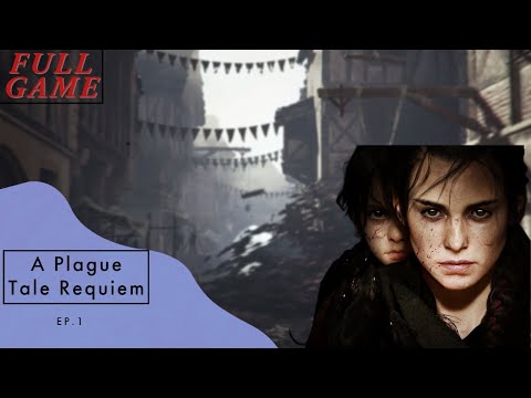 A PLAGUE TALE REQUIEM -Gameplay Walkthrough Part 1 FULL GAME  - [No Commentary]
