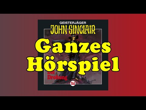 Die Drohung - John Sinclair 24 - Ganzes Hörspiel