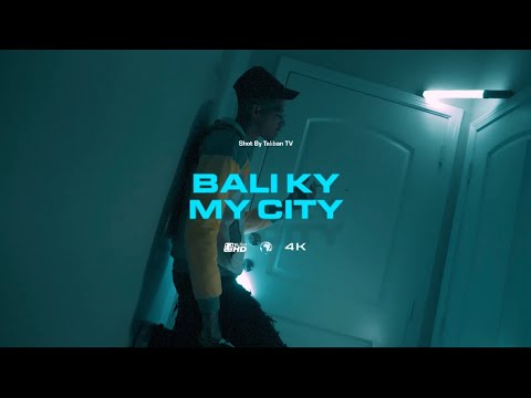 Bali Ky - My City (Official Video)