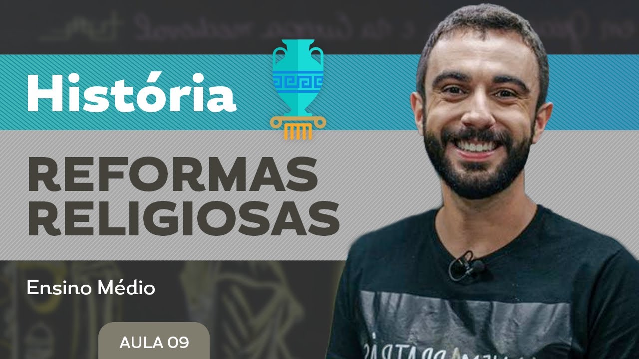Reformas religiosas - História - Ensino Médio