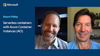 Serverless containers with Azure Container Instances (ACI) | Azure Fri