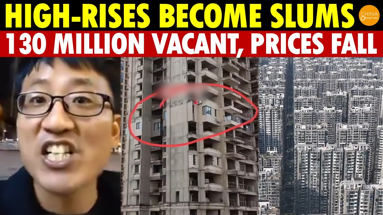 China’s High-Rise Apartments Turn Into Dangerous Slums: 130 Million Empty, Prices Collapse
