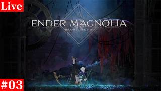 【ENDER MAGNOLIA】死の雨の災厄から数十年後 #3【Bloom in the Mist】