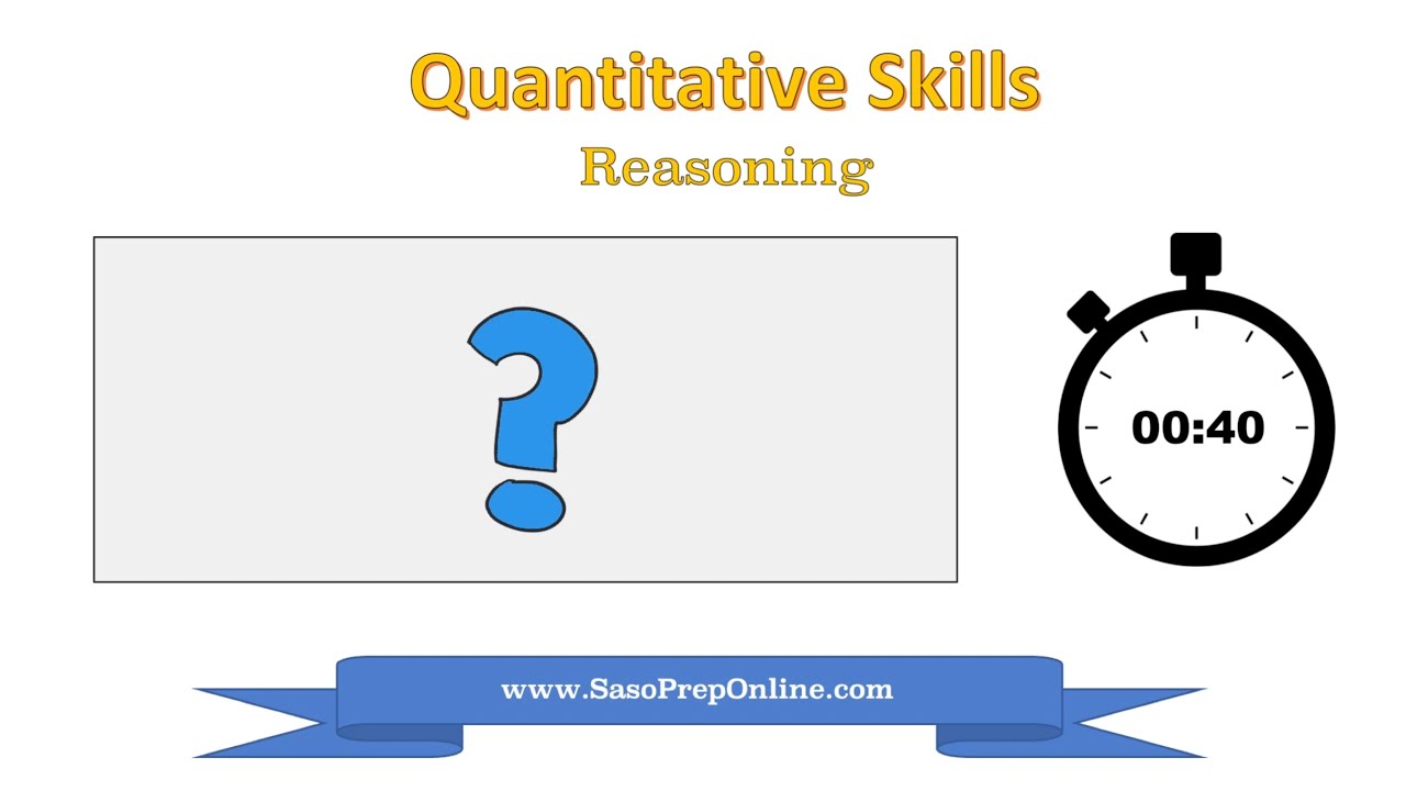 Quantitative Skills - Reasoning