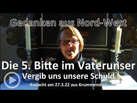 Gedanken aus Nordwest - Vaterunser 5