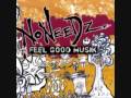 Noneedz - We Got Skillz