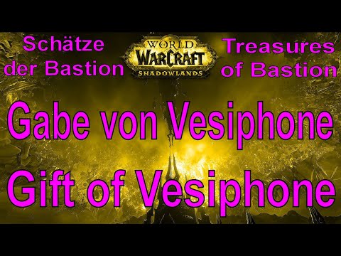 WoW - Gabe von Vesiphone / Gift of Vesiphone - Schätze der Bastion / Treasures of Bastion