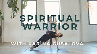 Spiritual Warrior | Karina Gusalova