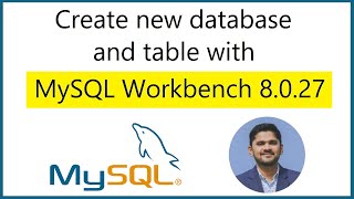 How to create Database and Table in MySQL Workbench 8.0.27