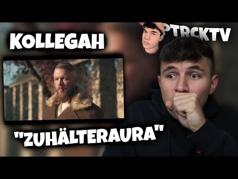 🤯💯ICH PACKS NICHT MEHR!!!...Reaktion : KOLLEGAH - ZUHÄLTERAURA (Official 4K Video) | PtrckTV