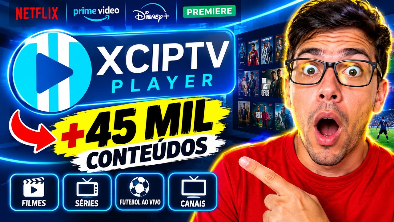 🚀 XCIPTV: COMO BAIXAR, CONFIGURAR E DESBLOQUEAR +45 MIL CONTEÚDOS!