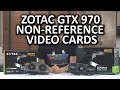ZOTAC GTX 970 AMP! Extreme & Omega Video ...