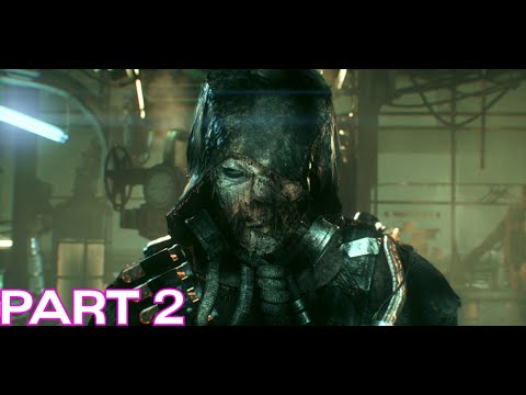 Batman Arkham Knight Walkthrough 2022 - Part 2 - Scarecrow's Deadly Plan ( HD PC Gameplay 60FPS )