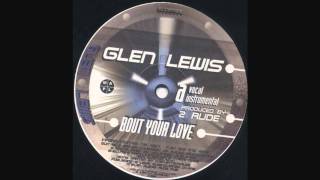Glenn Lewis - Bout Your Love