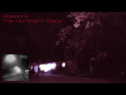 Albadore - The Northern Gate (Official Audio)