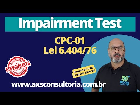 Impairment Test - CPC01 Avaliação Patrimonial Inventario Patrimonial Controle Patrimonial Controle Ativo Impairment Test - CPC01 Consultoria Empresarial Passivo Bancário Ativo Imobilizado Ativo Fixo