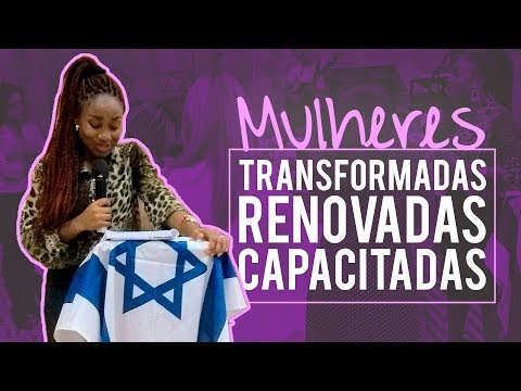 Mulheres TRANSFORMADAS, RENOVADAS E CAPACITADAS - Pra. Ruth Catala (PREGAÇÃO)