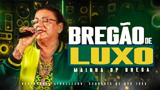 MAINHA DO BREGA 2026 | Recordações: O Melhor da Seresta e Arrocha (Audiovisual Completo) MAINHA 2026