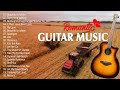 TOP 30 GUITAR MUSIC CLASSICAL Soothing Sounds Of The Guitar Serenade Touches Your Heart