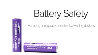 Battery Safety for Mechanical Mods