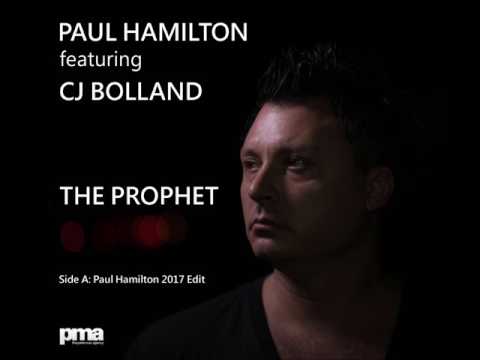 Paul Hamilton feat. CJ Bolland - The Prophet (Paul Hamilton 2017 Edit)