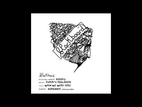 Roberto Pagliaccia - When We Were Kids (Extended Mix)
