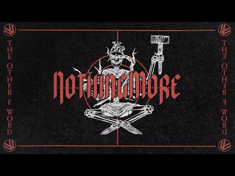 Nothing More - The Other F Word (Lyric Video)