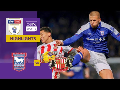Ipswich Town v Sunderland | EFL Championship 23/24 Match Highlights