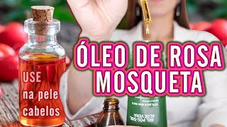 Use Óleo de ROSA MOSQUETA na Pele - Trate Rugas , Estrias , Manchas de Pele